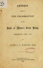 Address delivered at the celebration of the battle of Moore's Creek Bridge, February 27th, 1857 by Joshua G. Wright