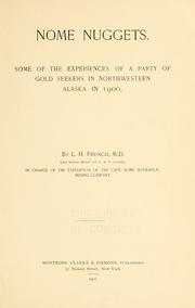 Cover of: Nome nuggets.: Some of the experiences of a party of gold  seekers in northwestern Alaska in 1900.