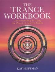 Cover of: The trance workbook by Kay Hoffman
