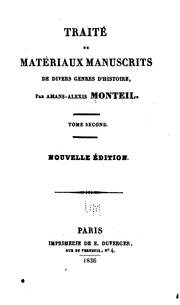 Cover of: Traité de matériaux manuscrits de divers genres d'histoire by Amans Alexis Monteil