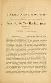 Cover of: The early outposts of Wisconsin: a paper read before the State Historical Society of Wisconsin, December 26, 1872 : Green Bay for two hundred years, 1639-1839
