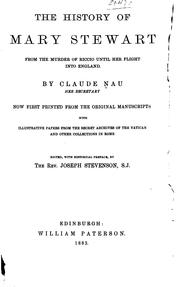 Cover of: The history of Mary Stewart by Nau, Claude sieur de la Boisselière