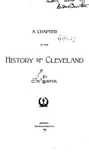 A chapter in the history of Cleveland by Clarence Monroe Burton