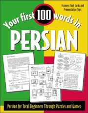 Cover of: Your First 100 Words in Persian by Jane Wightwick, Jane Wightwick