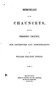 Cover of: Memorials of the Chaunceys: including President Chauncy, his ancestors and descendants [and appendix]