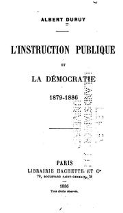 L' instruction publique et la démocratie 1879-1886 by Albert Duruy