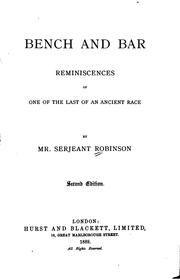 Cover of: Bench and bar: reminiscences of one of the last of an ancient race