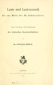 Cover of: Laute und Lautenmusik bis zur Mitte des 16. Jahrhunderts.: Unter besonderer Berücksichtigung der deutschen Lautentabulatur.