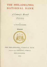 Cover of: The Philadelphia National Bank: a century's record, 1803-1903