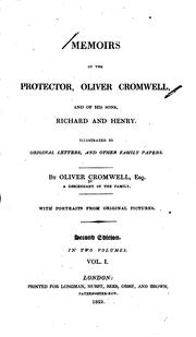 Cover of: Memoirs of the protector, Oliver Cromwell: and of his sons, Richard and Henry.