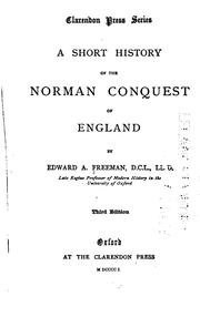 Cover of: A short history of the Norman conquest of England by Edward Augustus Freeman