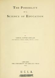 Cover of: possibility of a science of education | Sinclair, Samuel Bower