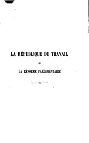 Cover of: La république du travail et la réforme parlementaire.