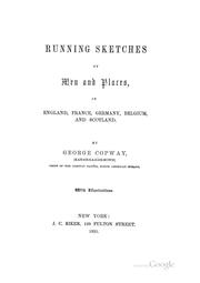 Cover of: Running sketches of men and places: in England, France, Germany, Belgium, and Scotland.
