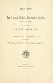 Cover of: Oration delivered before the New-England historic genealogical society, April 19, 1895: to commemorate its fiftieth anniversary.