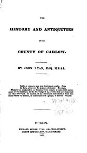 Cover of: The history and antiquities of the county of Carlow. by Ryan, John