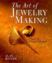 Cover of: The Art Of Jewelry Making by Alan Revere