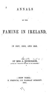 Cover of: Annals of the famine in Ireland, in 1847, 1848, and 1849. by Asenath Nicholson