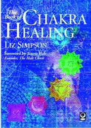 The Book of Chakra Healing by Liz Simpson