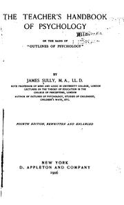 Cover of: Teacher's hand-book of psychology: on the basis of the "Outlines of psychology"