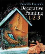 Cover of: Priscilla Hauser's Decorative Painting 1-2-3