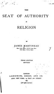 Cover of: seat of authority in religion | James Martineau