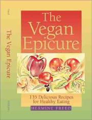 Cover of: The vegan epicure by Hermine Freed
