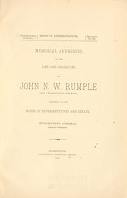 Memorial addresses on the life and character of John N.W. Rumple (late a representative from Iowa) by U. S. Congress