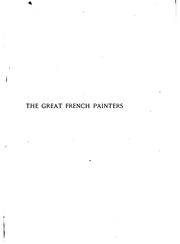 Cover of: The great French painters: and the evolution of French painting from 1830 to the present day