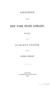 Cover of: Catalogue of the New York State library, 1872.: Subject-index of the general library.