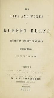 Cover of: The life and works of Robert Burns by Robert Burns