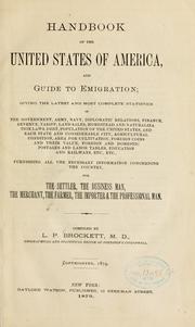 Cover of: Handbook of the United States of America, and guide to emigration: giving the latest and most complete statistics of the government, army, navy ... etc. furnishing all the necessary information concerning the country for the settler, the business man, the merchant, the farmer, the importer & the professional man.