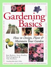 Cover of: Gardening Basics by Ken Beckett, Steve Bradley, Noel Kingsbury, Tim Newbury