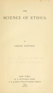 Cover of: The science of ethics. by Sir Leslie Stephen