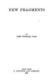 Cover of: New fragments by John Tyndall