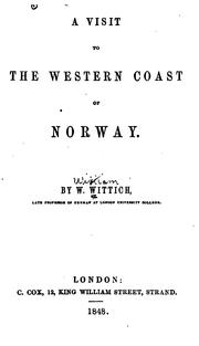 Cover of: A visit to the western coast of Norway by Wilhelm Wittich