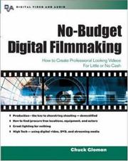 Cover of: No-Budget Digital Filmmaking  by Chuck B. Gloman, Chuck Gloman, Chuck Gloman