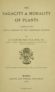 Cover of: The sagacity & morality of plants: a sketch of the life & conduct of the vegetable kingdom