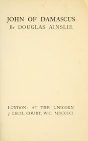 Cover of: John of Damascus by Ainslie, Douglas