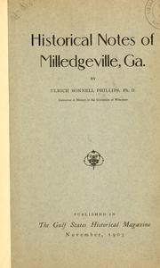 Cover of: Historical notes of Milledgeville, Ga. by Ulrich Bonnell Phillips