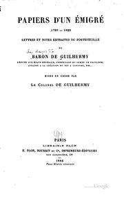 Cover of: Papiers d'un émigré, 1789-1829 by Guilhermy, Jean François César baron de