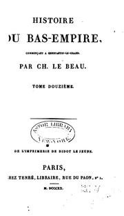 Cover of: Histoire du Bas-Empire: commençant à Constantin-le-Grand.