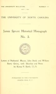 Cover of: ... Letters of Nathaniel Macon, John Steele and William Barry Grove, with sketches and notes