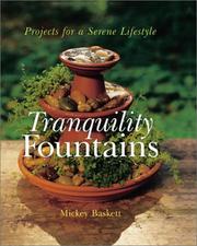 Cover of: Tranquility fountains: projects for a serene lifestyle