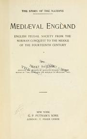 Cover of: Mediaeval England: English feudal society from the Norman conquest to the middle of the fourteenth century