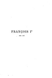 Cover of: François Ier, 1494-1547. by Lescure, M. de