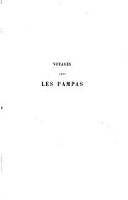 Cover of: Voyages dans les pampas de la république Argentine