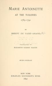 Cover of: Marie Antoinette and the downfall of royalty by Arthur Léon Imbert de Saint-Amand