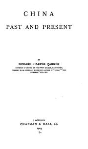 Cover of: China, past and present by Edward Harper Parker