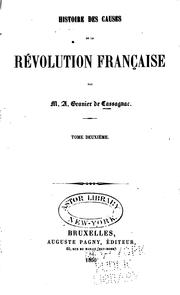 Cover of: Histoire des causes de la révolution française by A. Granier de Cassagnac